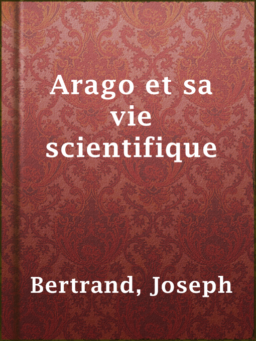 Cover image for Arago et sa vie scientifique